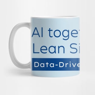 AI and Lean Six Sigma / Data Driven Excellence Mug